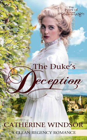 [Peers of Eton 03] • The Duke's Deception_Clean Regency Romance